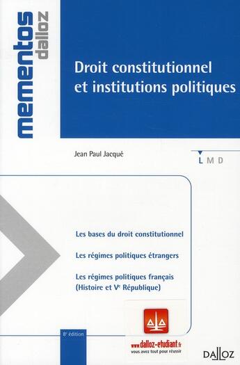 Couverture du livre « Droit constitutionnel et institutions politiques (8e édition) » de Jean Paul Jacque aux éditions Dalloz