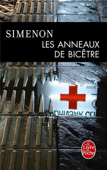 Couverture du livre « Les anneaux de Bicêtre » de Georges Simenon aux éditions Le Livre De Poche