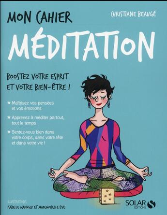 Couverture du livre « Mon cahier : méditation » de Christiane Beauge aux éditions Solar