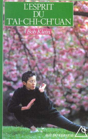 Couverture du livre « L'esprit du t'ai-chi-ch'uan » de Bob Klein aux éditions Rocher