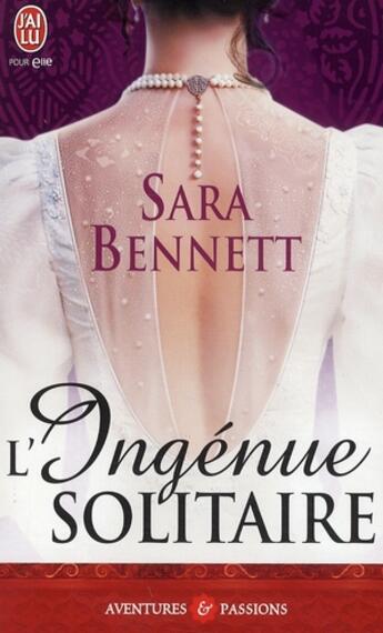 Couverture du livre « L'ingénue solitaire » de Sara Bennett aux éditions J'ai Lu