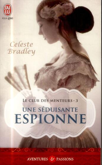 Couverture du livre « Le club des menteurs Tome 3 » de Celeste Bradley aux éditions J'ai Lu