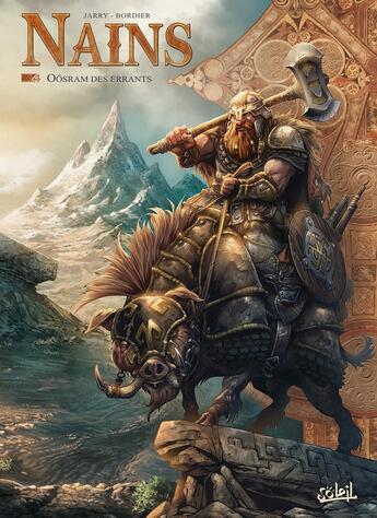 Couverture du livre « Nains Tome 4 : Oösram des Errants » de Jean-Paul Bordier et Nicolas Jarry aux éditions Soleil