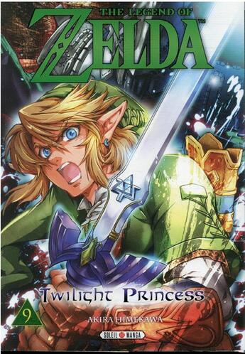 Couverture du livre « The legend of Zelda - twilight princess Tome 9 » de Akira Himekawa aux éditions Soleil