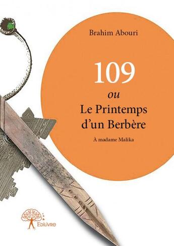 Couverture du livre « 109 ou le printemps d'un berbère » de Brahim Abouri aux éditions Edilivre