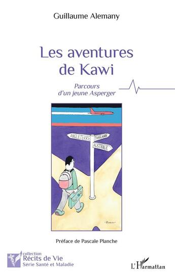 Couverture du livre « Les aventures de Kawi ; parcours d'un jeune Asperger » de Guillaume Alemany aux éditions L'harmattan