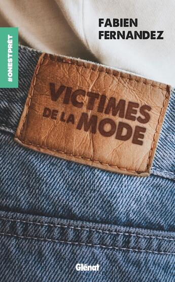 Couverture du livre « Victimes de la mode » de Fabien Fernandez aux éditions Glenat Jeunesse