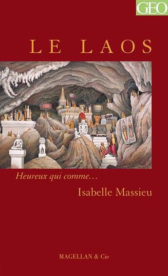 Couverture du livre « Le Laos (2e édition) » de Isabelle Massieu aux éditions Magellan & Cie