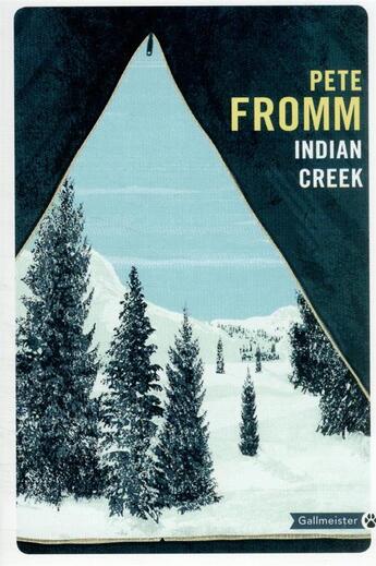 Couverture du livre « Indian Creek » de Pete Fromm aux éditions Gallmeister