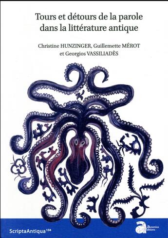 Couverture du livre « Tours et détours de la parole dans la littérature antique » de Christine Hunzinger aux éditions Ausonius