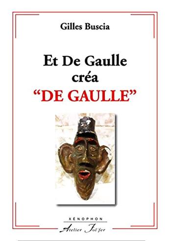 Couverture du livre « Et de gaulle crea 