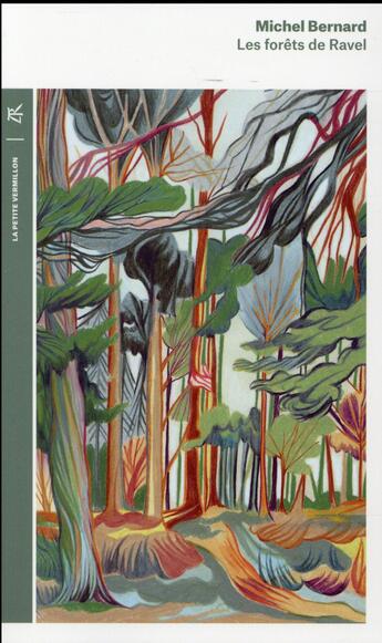 Couverture du livre « Les forêts de Ravel » de Michel Bernard aux éditions Table Ronde