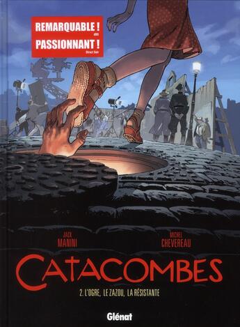 Couverture du livre « Catacombes Tome 2 ; l'ogre, le zazou, la résistante » de Jack Manini et Michel Chevereau aux éditions Glenat