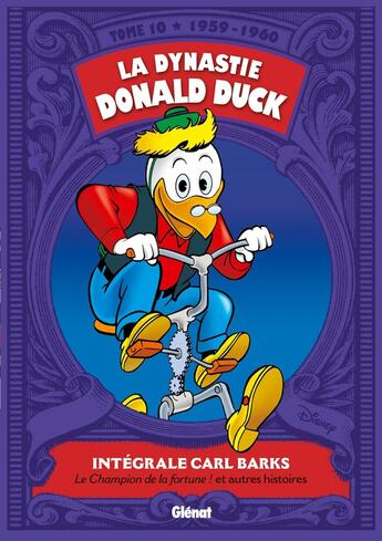 Couverture du livre « La dynastie Donald Duck : Intégrale vol.10 : 1959-1960 ; le champion de la fortune et autres histoires » de Carl Barks aux éditions Glenat