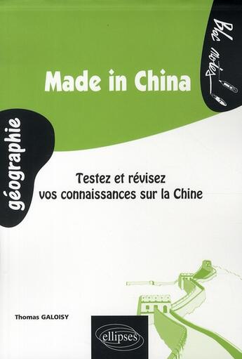 Couverture du livre « Made in China » de Thomas Galoisy aux éditions Ellipses