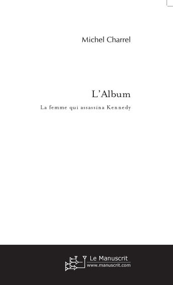 Couverture du livre « L'album » de Michel Charrel aux éditions Le Manuscrit