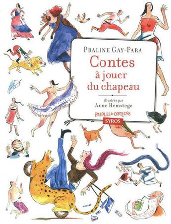 Couverture du livre « Contes à jouer du chapeau » de Praline Gay-Para et Anne Hemstege aux éditions Syros