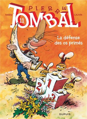 Couverture du livre « Pierre Tombal Tome 11 : la défense des os primés » de Marc Hardy et Raoul Cauvin aux éditions Dupuis