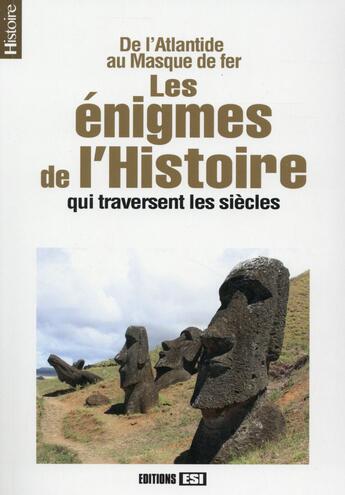 Couverture du livre « De l'Atlantide au Masque de fer ; les énigmes de l'Histoire qui traversent les siècles » de Gautier Lamy aux éditions Editions Esi