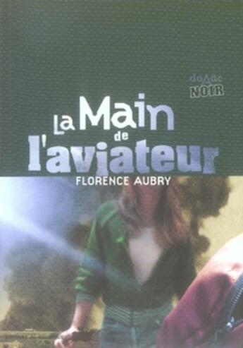 Couverture du livre « La main de l'aviateur » de Florence Aubry aux éditions Rouergue