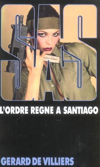 Couverture du livre « SAS T.39 ; l'ordre règne à Santiago » de Gerard De Villiers aux éditions Malko