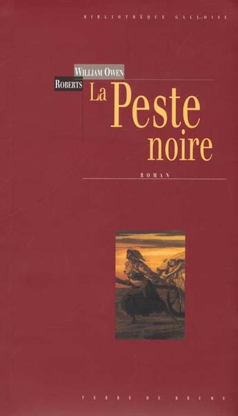 Couverture du livre « La peste noire » de William-Owen Roberts aux éditions Terre De Brume