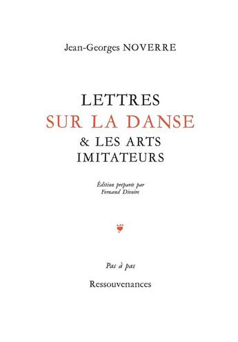 Couverture du livre « Lettres sur la danse & les arts imitateurs » de Jean Georges Noverre aux éditions Ressouvenances