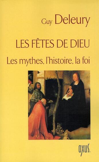 Couverture du livre « Les fêtes de Dieu » de Guy Deleury aux éditions Oxus