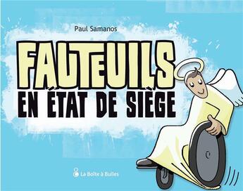 Couverture du livre « Fauteuils en état de siège » de Paul Samanos aux éditions La Boite A Bulles