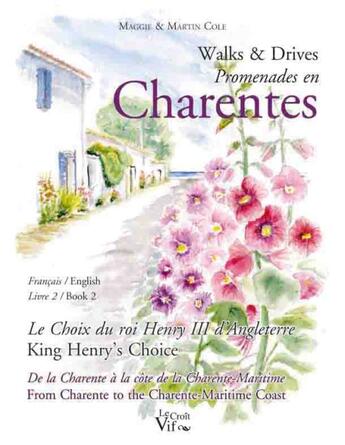 Couverture du livre « Walks and drives t.2 ; promenades en Charentes t.2 » de Maggie Cole et Martin Cole aux éditions Croit Vif