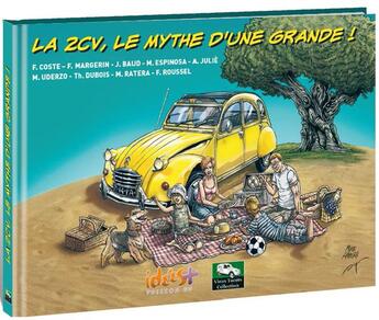 Couverture du livre « La 2CV, le mythe d'une grande ! » de  aux éditions Idees Plus