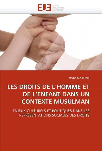 Couverture du livre « Les droits de l'homme et de l'enfant dans un contexte musulman » de Monacelli Nadia aux éditions Editions Universitaires Europeennes