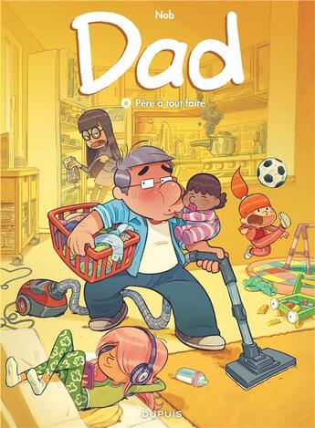 Couverture du livre « Dad Tome 6 : père à tout faire » de Nob aux éditions Dupuis