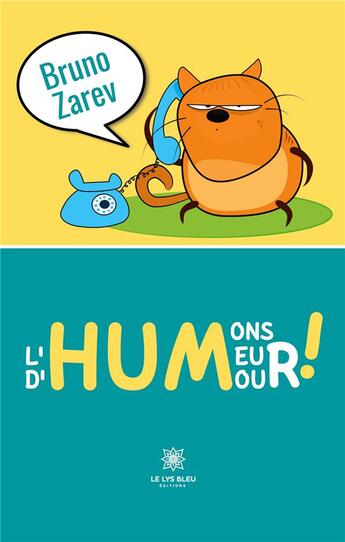 Couverture du livre « Humons l'humeur d'humour ! » de Bruno Zarev aux éditions Le Lys Bleu