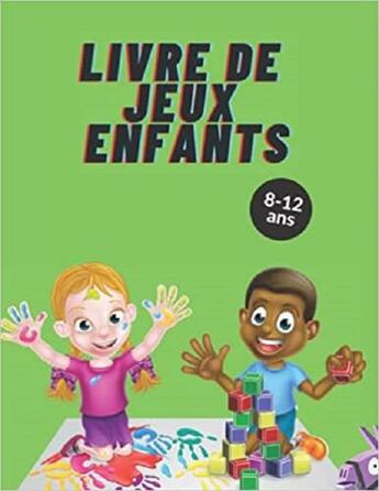 Couverture du livre « Livre de jeux enfants 8-12 ans - mots meles coloriages labyrinthes sudoku » de Independent P. aux éditions Gravier Jonathan