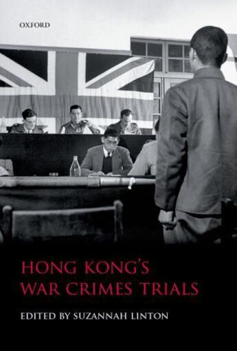 Couverture du livre « Hong Kong's War Crimes Trials » de Suzannah Linton aux éditions Oup Oxford