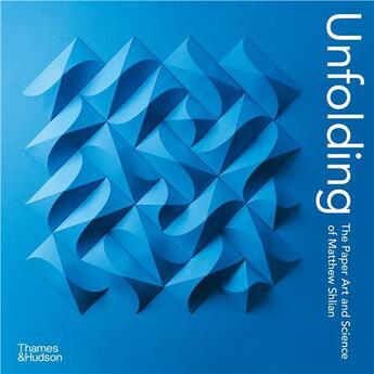 Couverture du livre « Unfolding the paper art and science of matthew shlian (paperback) /anglais » de Shlian Matthew aux éditions Thames & Hudson