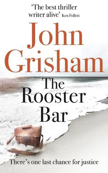 Couverture du livre « THE ROOSTER BAR » de John Grisham aux éditions Hachette Uk