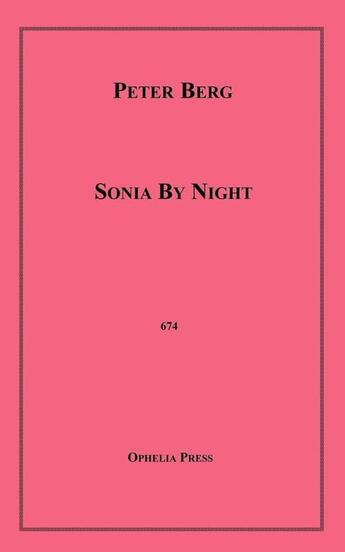 Couverture du livre « Sonia by Night » de Peter Berg aux éditions Disruptive Publishing