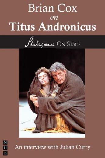 Couverture du livre « Brian Cox on Titus Andronicus (Shakespeare on Stage) » de Curry Julian aux éditions Hern Nick Digital