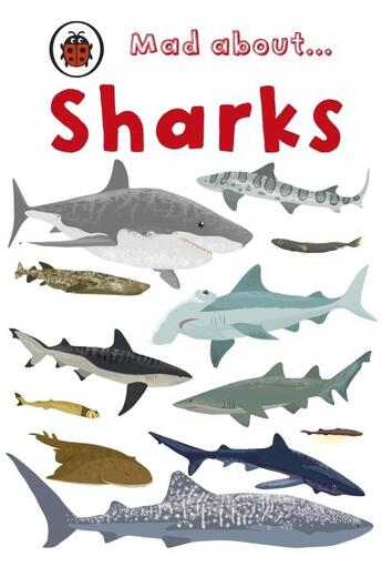 Couverture du livre « Mad about sharks » de Ladybird aux éditions Ladybird