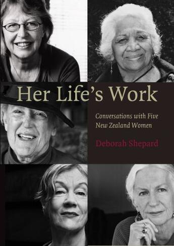 Couverture du livre « Her Life's Work » de Shepard Deborah aux éditions Auckland University Press