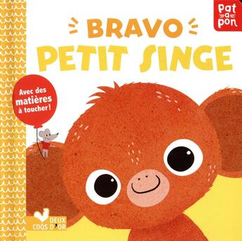 Couverture du livre « Bravo petit singe - livre anime » de Kushnir Hilli aux éditions Deux Coqs D'or