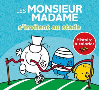 Couverture du livre « Les Monsieur Madame s'invitent au stade : Histoire à colorier » de Roger Hargreaves aux éditions Hachette Jeunesse