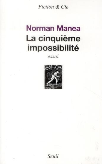 Couverture du livre « La cinquième impossibilité » de Norman Manea aux éditions Seuil