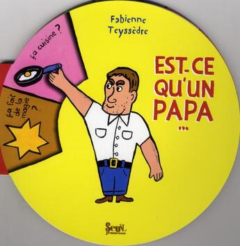 Couverture du livre « Est-ce qu'un Papa... » de Teyssedre Fabienne aux éditions Seuil