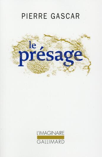 Couverture du livre « Le présage » de Pierre Gascar aux éditions Gallimard