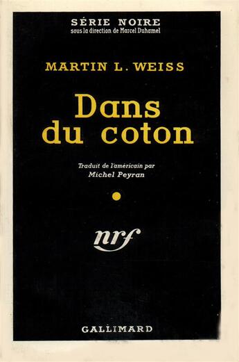 Couverture du livre « Dans du coton » de Weiss Martin L. aux éditions Gallimard