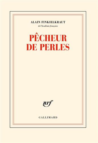 Couverture du livre « Pêcheur de perles » de Alain Finkielkraut aux éditions Gallimard