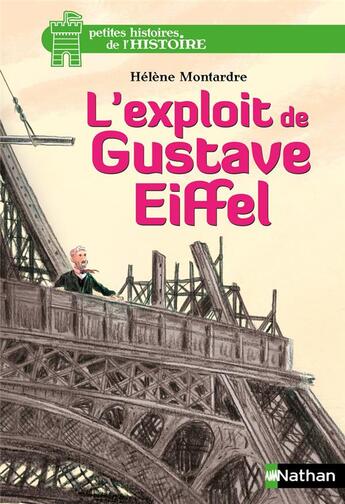 Couverture du livre « L'exploit de Gustave Eiffel » de Helene Montardre et Glen Chapron aux éditions Nathan